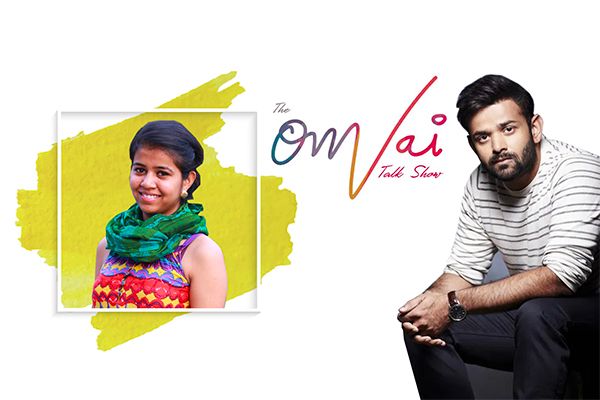 Ep.4 of The OMVAI Talkshow with Aditi Agarwal