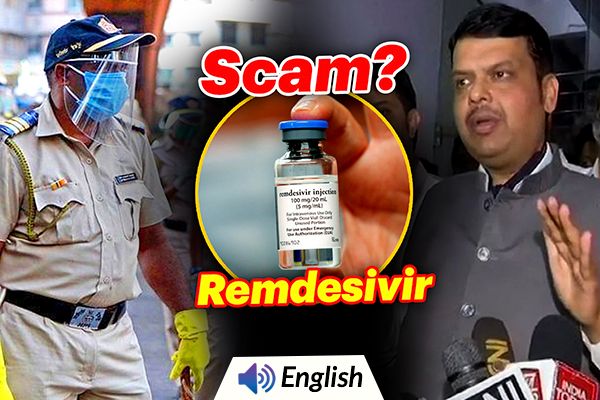 Fadnavis : Mumbai Police of Harassing Remdesivir Supplier