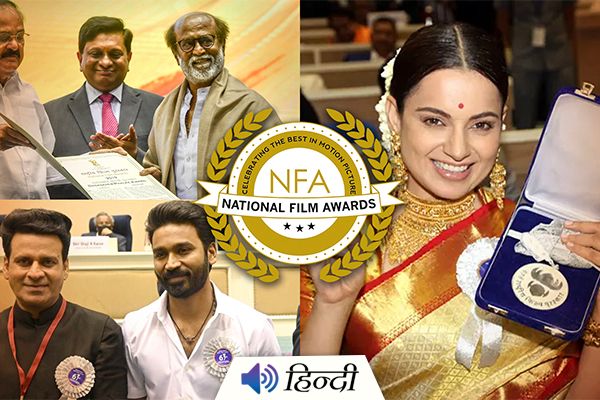 Kangana, Dhanush, Rajinikanth Won National Award 2021