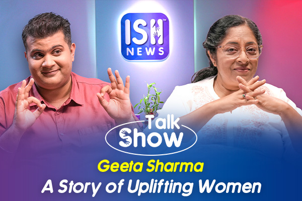 Geeta Sharma: A Story of Uplifting Women | Deaf Role Model | Talk Show